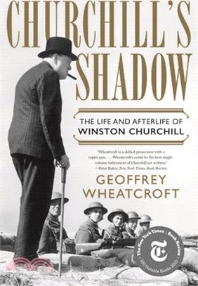 Churchill's Shadow: The Life and Afterlife of Winston Churchill