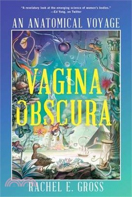 Vagina Obscura: An Anatomical Voyage