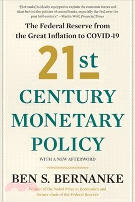 21st Century Monetary Policy: The Federal Reserve from the Great Inflation to Covid-19