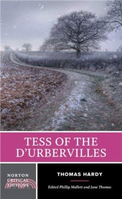 Tess of the d'Urbervilles：A Norton Critical Edition