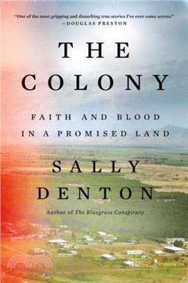 The Colony：Faith and Blood in a Promised Land