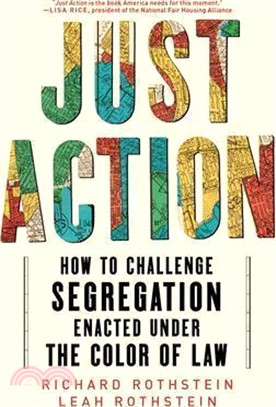 Just Action: How to Challenge Segregation Enacted Under the Color of Law