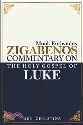 Commentary on the Holy Gospel of Luke