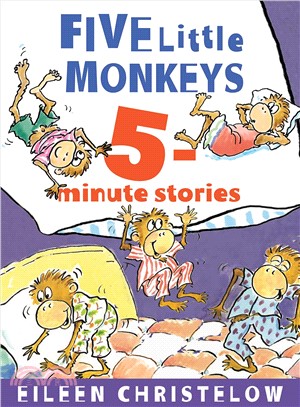 Five little monkeys 5-minute stories /
