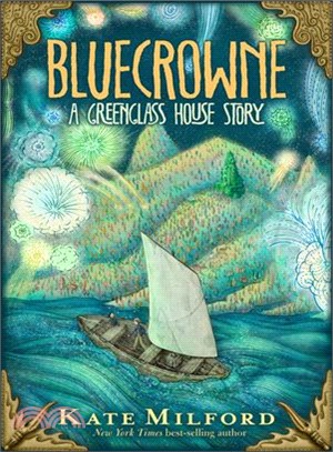 Bluecrowne :a Greenglass Hou...