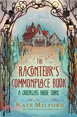 The Raconteur's Commonplace Book: A Greenglass House Story (平裝本)