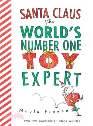 Santa Claus :the world's number one toy expert /
