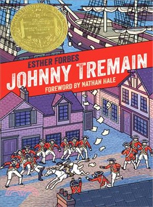 Johnny Tremain :a story of Boston in revolt /