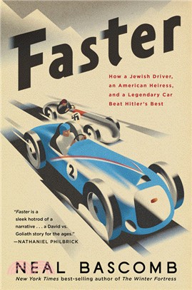 Faster ― How a Jewish Driver, an American Heiress, and a Legendary Car Beat Hitler’s Best