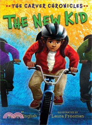 The carver chronicles 5 : The new kid