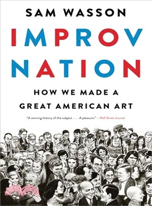 Improv Nation ― How We Made a Great American Art