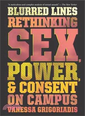 Blurred Lines ― Rethinking Sex, Power, and Consent on Campus