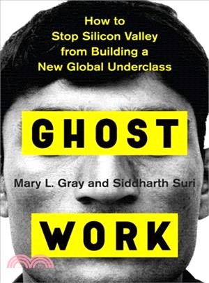 Ghost Work ― How to Stop Silicon Valley from Building a New Global Underclass