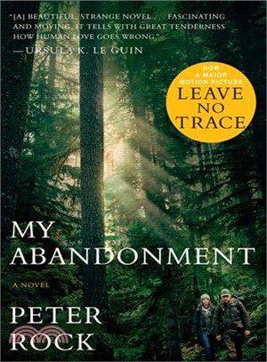 My Abandonment ― Now a Major Film: Leave No Trace