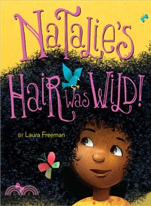 Natalie's hair was wild! /