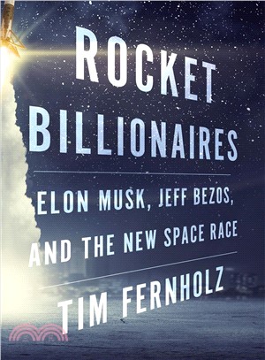 Rocket billionaires :Elon Mu...