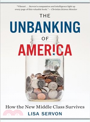 The Unbanking of America ─ How the New Middle Class Survives