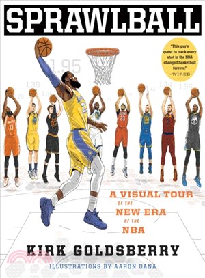 Sprawlball ― A Visual Tour of the New Era of the Nba