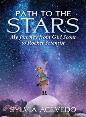Path to the Stars ― My Journey from Girl Scout to Rocket Scientist