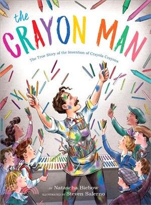The Crayon Man ― The True Story of the Invention of Crayola Crayons