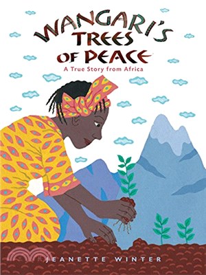 Wangari's Trees of Peace ― A True Story from Africa (平裝本)