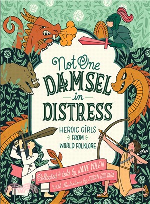 Not one damsel in distress :world folktales for strong /