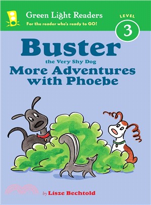 Buster the very shy dog :more adventures with Phoebe /