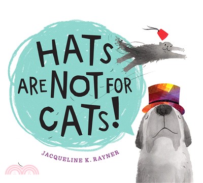 Hats are not for cats! /