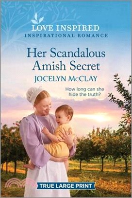 Her Scandalous Amish Secret: An Uplifting Inspirational Romance
