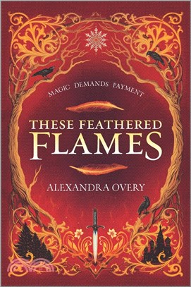 These Feathered Flames