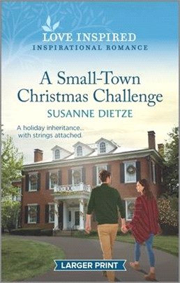 A Small-Town Christmas Challenge: An Uplifting Inspirational Romance