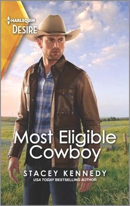 Most Eligible Cowboy: A Western Fake Relationship Romance