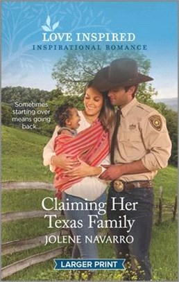 Claiming Her Texas Family: An Uplifting Inspirational Romance