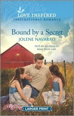 Bound by a Secret: An Uplifting Inspirational Romance