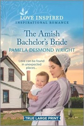 The Amish Bachelor's Bride: An Uplifting Inspirational Romance