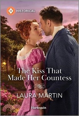 The Kiss That Made Her Countess