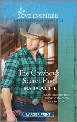 The Cowboy's Secret Past: An Uplifting Inspirational Romance