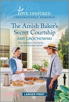 The Amish Baker's Secret Courtship: An Uplifting Inspirational Romance