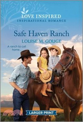 Safe Haven Ranch: An Uplifting Inspirational Romance