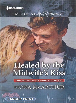 Healed by the Midwife's Kiss