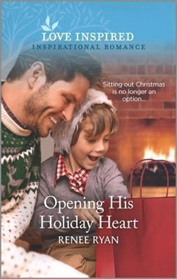 Opening His Holiday Heart: An Uplifting Inspirational Romance