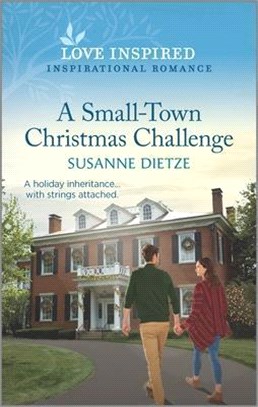 A Small-Town Christmas Challenge: An Uplifting Inspirational Romance