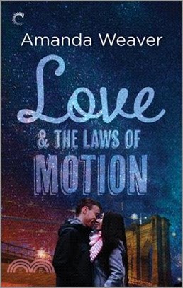 Love and the Laws of Motion: A Romantic Comedy