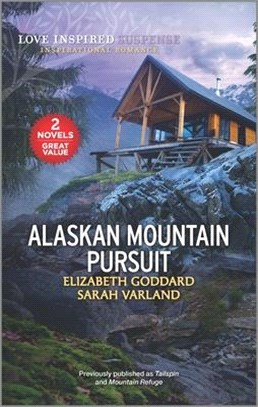 Alaskan Mountain Pursuit: A 2-In-1 Collection