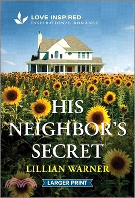 His Neighbor's Secret: An Uplifting Inspirational Romance