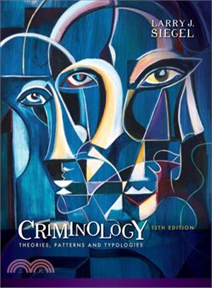 Criminology ─ Theories, Patterns, and Typologies