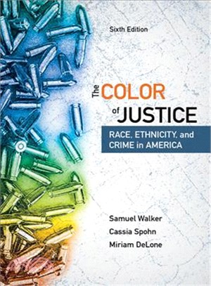 The Color of Justice ─ Race, Ethnicity, and Crime in America