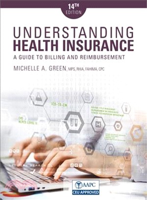 Understanding Health Insurance ─ A Guide to Billing and Reimbursement