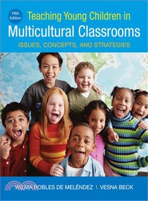 Teaching Young Children in Multicultural Classrooms ─ Issues, Concepts, and Strategies