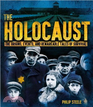 The Holocaust ─ The Origins, Events, and Remarkable Tales of Survival